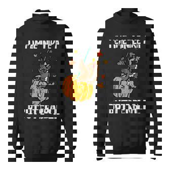 Came In Like A Butterball Thanksgiving Sweatshirt - Monsterry