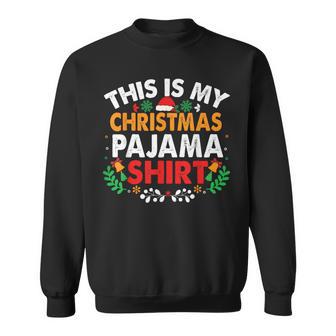 This Is My Christmas Pajama Sweatshirt - Thegiftio UK