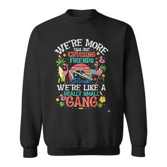 Cruising Friends Small Gang Matching Group Cruise Sweatshirt - Thegiftio