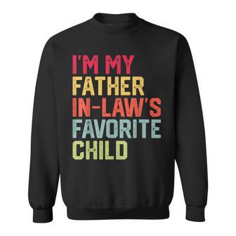 Father's Day I'm My Father In Laws Favorite Child Sweatshirt - Thegiftio UK