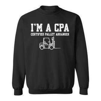 Forklift Operator Saying Certified Pallet Arranger Sweatshirt - Thegiftio UK