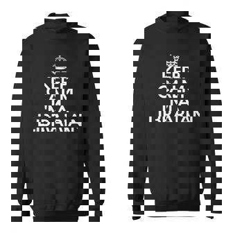 Librarian Keep Calm I'm A Librarian スウェットシャツ - Kawaiitshirt