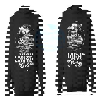 Living The Rv Life Rv Motorhome Camper Camping Sweatshirt | Mazezy