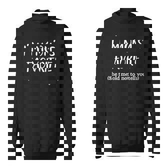 Moms Favorite Son Daughter I'm Mom's Favorite Sweatshirt - Thegiftio