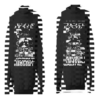 Raccoon Become Ungovernable Raccoon スウェットシャツ - Kawaiitshirt