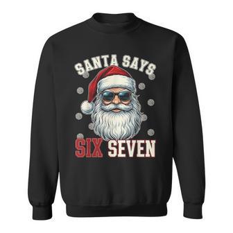 Santa Says Six Seven Christmas 67 Meme Basketball Sweatshirt - Thegiftio