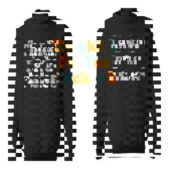 Vintage-Style Tops Quote Thankful For You Fuckers Sweatshirt - Monsterry