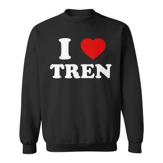 Workout Quote I Love Tren Cool Bodybuilder Sweatshirt - Thegiftio UK