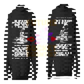 Future Rocket Scientist Astronaut Kids Space Enthusiast Sweatshirt Unisex | Mazezy