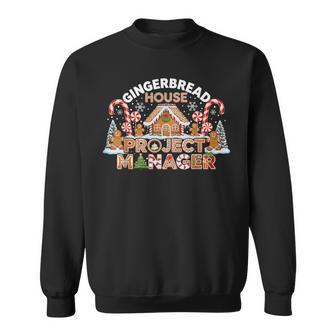 Gingerbread Man Costume Gingerbread House Project Manager Sweatshirt Unisex | Mazezy