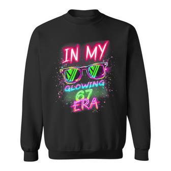 In My Glowing 67 Era Meme 6 7 Six Seven Colorful Bright Sweatshirt | Seseable CA