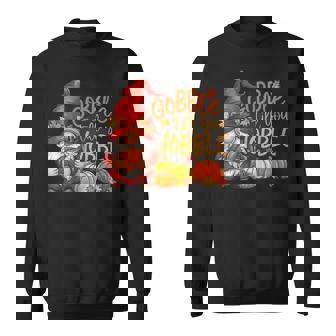 Gnomes Gobble Till You Wobble Thanksgiving Sweatshirt - Thegiftio