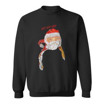 Goo Goo Gaga Santa Claus Sweatshirt - Monsterry