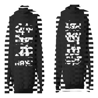 Got A New Job Baby 面白い 就職祝い スウェットシャツ - Kawaiitshirt