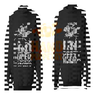 Hand Puppetry At Fingertips Puppet Ventriloquy Puppeteer Sweatshirt Unisex | Mazezy