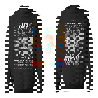 Happy Six Seven Day Of Third Grade Student Back To School Sweatshirt Unisex | Mazezy