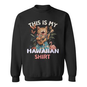 This Is My Hawaiian Cat Hawaii Party Luau Sweatshirt - Thegiftio