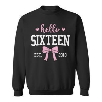 Hello Sixn Est 2010 16Th Birthday 16 Years Old Sweatshirt - Thegiftio UK