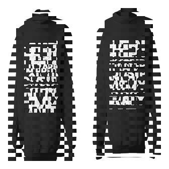 Help I'm Trapped On A Ship With Family Cruise Photo Sweatshirt Unisex | Mazezy