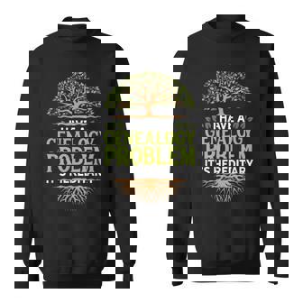 Hereditary Ancestry Historian Genealogy Genealogist Sweatshirt Unisex | Mazezy