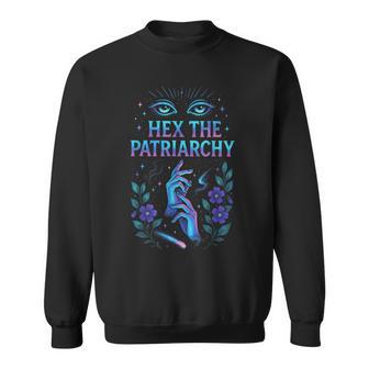 Hex The Patriarchy Witchy Feminist Vibes Sweatshirt | Seseable FR