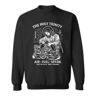 The Holy Trinity Air Fuel Spark Mechanic Car Mechanic Sweatshirt - Thegiftio UK