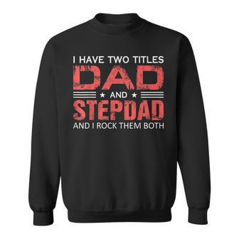 Hombre Papá Y El Mejor Padrastro De La Historia Día Del Padre Divertido Gran Padrastro Camisa de entrenamiento - Regaloses