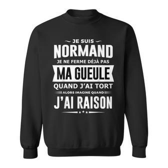 Homme Humour Normand Je Ne Ferme Pas Ma Gueule Cadeau Sweater e - Cadeauxyz