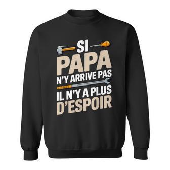 Homme Humour Papa Bricoleur Bricole Fete De Peres Sweater e - Cadeauxyz