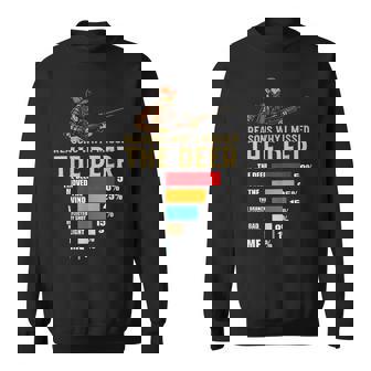 Hunting Chart Why I Missed The Deer Joke Outdoors Sweatshirt Unisex | Mazezy