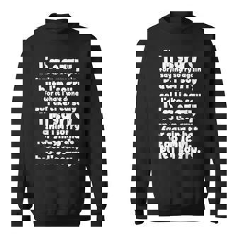 I'morry Foraysorry Beingorry おかしな謝罪 スウェットシャツ - Kawaiitshirt