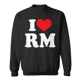 Ich Liebe Rm Ich Liebe Rm Sweatshirt - Seseable