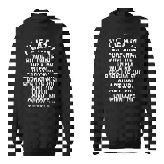 I'Ll Eat A Bowl Of Water With A Fork Before I Give A Sweatshirt Unisex | Mazezy