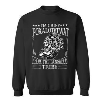 I'm Chief Polkaotatwat From The Tribe Native American Pride Sweatshirt - Thegiftio UK