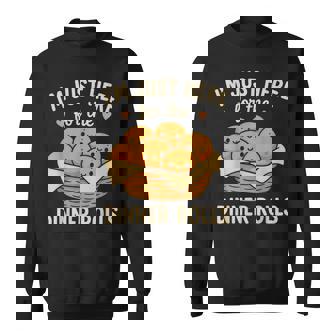 I'm Just Here For The Dinner Rolls Cute Kawaii Thanksgiving Sweatshirt | Mazezy