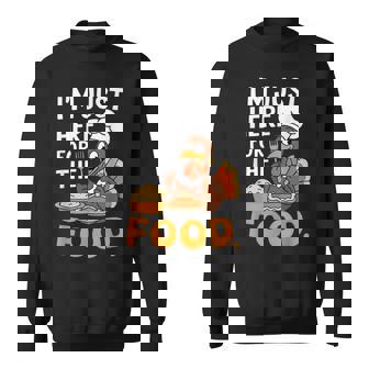 I'm Just Here For The Food Thanksgiving Turkey Sweatshirt - Monsterry