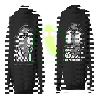 I'm Kind Of a Big Dill Pickle Sweatshirt Unisex | Mazezy