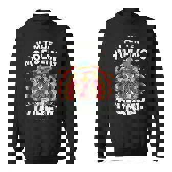 I'm The Modeling Turkey Thanksgiving Matching Tank Top Sweatshirt Unisex | Mazezy