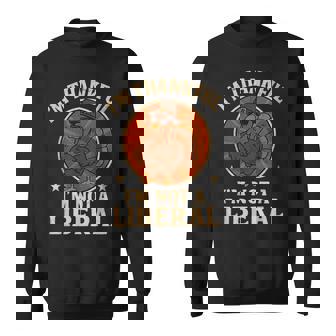 I’M Thankful I’M Not A Liberal Turkey Thanksgiving Sweatshirt - Seseable