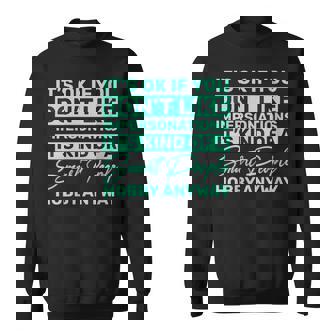 Impersonations It's Kind Of A Smart People Hobby Anyway Sweatshirt Unisex | Mazezy