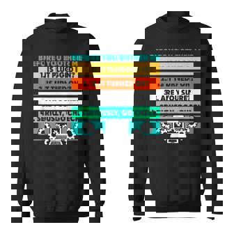 Information Technology Bother Tech Support Coworker Sweatshirt Unisex | Mazezy