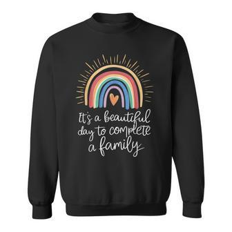 It’S A Beautiful Day To Complete A Family Adoption Day Sweatshirt - Thegiftio UK