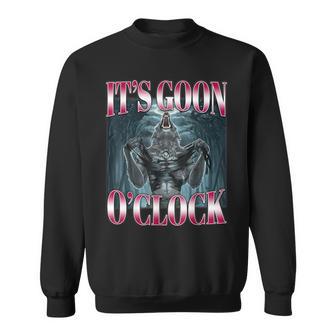It's Goon O'clock Alpha Wolf Meme Embarrassing Humor Sweatshirt | Seseable CA