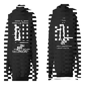 It's A Hall Thing You Wouldn't Understand Hall Surname Sweatshirt - Thegiftio