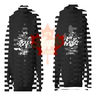 It's Maple Time Tapping Sugaring National Maple Syrup Day Sweatshirt Unisex | Mazezy