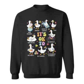 It's Ok To Be Different Autism Awareness Cute Silly Goose Sweatshirt - Monsterry