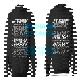 Jet Engine Mechanic Freaking Awesome Sweatshirt Unisex | Mazezy