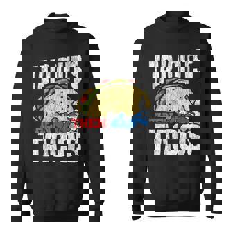 Jiu Jitsu Taco Tap Outs Then Tacos Sweatshirt Unisex | Mazezy