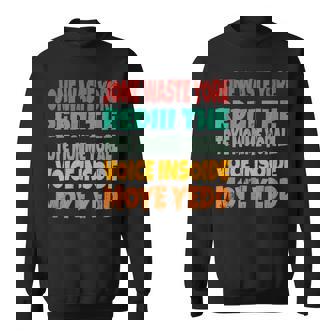 Jone Waste Yore Toye Monme Jones Waste Your Time スウェットシャツ - Kawaiitshirt