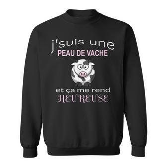 J'suis Une Peau Deache Et Ça Me Rend Heureuse Sweater e - Cadeauxyz